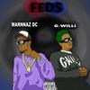 Feds (feat. Marnnaz Dc) (Explicit) - G-Willi&Marnnaz Dc