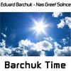 Nas Greet Solnce - Eduard Barchuk