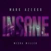 Insane (Radio Edit) - Mark Azekko&Misha Miller