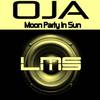 Moon Party In Sun (Original Mix) - OJA