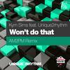 Won't Do That (AM2PM Remix) - Kym Sims&Unique2Rhythm&am2pm