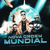 Nova Ordem Mundial (Explicit) - Mc Capelinha&Mc Leh&Dj Luizinho MPC&Mc Luki&Mc Leozinho da VP