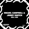 Hell Low - Jimmy Switch&Miguel Campbell