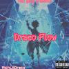 Draco Flow (Explicit) - RichLilDraco