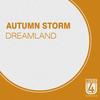 Dreamland (Original Mix) - Autumn Storm