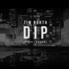 Dip (Explicit) - Tim North