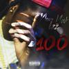 100 (Explicit) - New York Izz