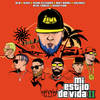 Mi Estilo de Vida II (Explicit) - Ñejo&Kenai&Rauw Alejandro&Myke Towers&Miky Woodz&Arcángel&Nejo&Nengo Flow