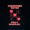 Corazones Rotos - Paolo Gonzalez