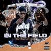 In the Field (feat. OttoRockit) (Explicit) - MoneyMonk&Ottorockit