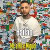 O Bailão Voltou (Explicit) - DJ GRZS&MC RD&MC Miguel&Guilherme Ramalho De Azevedo