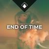 End Of Time - Sandëro&Carl Lazy&Chris George