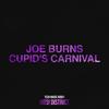 Cupid's Carnival (Extended Mix) - Joe Burns