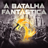 A Batalha Fantástica - André Abujamra&Russo Passapusso