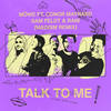 Talk To Me (Madism Remix) - MÖWE&Conor Maynard&Sam Feldt&RANI&Madism
