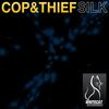 Silk - Cop&Thief