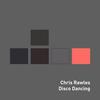 Disco Dancing - Chris Rawles