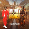 Money Dance (Explicit) - Xyclone&D'yani