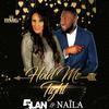 Hold Me Tight - 5 Lan&Naila Khol