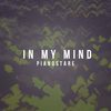 In My Mind (Original Mix) - Pianostare