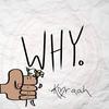 Why - Koraah