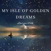 My Isle Of Golden Dreams - Lawrence Welk