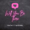 Will You Be There (feat. BigMikeLabLife) - Brian Durst&BigMikeLabLife