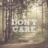 I Don't Care (Bachata Remix) - DJ Tronky