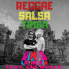 Reggae Salsa Timba - Dimas&Latinesia&Gus Mollo