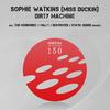 Dirty Machine (Original Mix) - Miss Duckin&Sophie Watkins