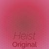 Heist Original - Anah Poyi