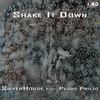 Shake It Down (Radio Edit) - Silver House&Pedro Prieto