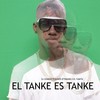 El tanke es tanke (Explicit) - Dj Gomeko&Kaiser Attakawa&El Yumita