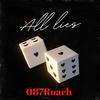 All Lies (Explicit) - 087Roach