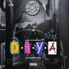 DIYA (Do It Yourself Alxvnder) (Explicit) - Alxvnder Tha