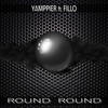 Round Round (Radio Edit) - Yamppier&Fillo