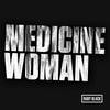 Medicine Woman - Ruby Black