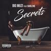 Secrets (feat. Darlene) (Explicit) - BIG MUZI&Darlene