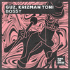 Bossy - Guz&Krizman Toni