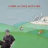 Come Along With Me (Explicit) - valxntiine