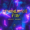 Prendamos Fily (Explicit) - Lion La H