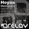 Metropolis (Original Mix) - Hoyaa