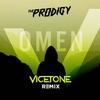 Omen (Vicetone Bootleg Remix) - Vicetone&The Prodigy