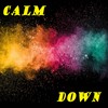 Calm down (Explicit) - Daniel Ferro