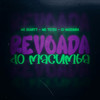 Revoada do Macumba (Explicit) - DJ Macumba&Mc Duartt&Mc Teteu