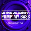 Pump My Bass (Dualxess Remix) - DJ MNS vs. E-MAXX