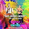 Why Should I Worry [feat. Carson Higgins] (From 