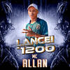 Lancei a 1200 (Explicit) - MC Allan