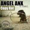 Copy Rat (Extended Club Mix) - Angel Anx