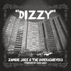 Dizzy (Explicit) - Zombie Juice&The Underachievers&Antonio Lewis&Marlon Fung&Akeem Joseph